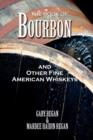 The Book of Bourbon and Other Fine American Whiskeys - Book
