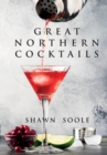 Great Northern Cocktails - Book
