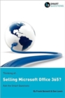 Thinking of...Selling Microsoft Office 365? Ask the Smart Questions - Book