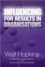 Influencing for Results in Organisations - Book