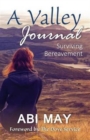 A Valley Journal : Surviving Bereavement - Book