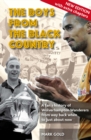 The Boys from the Black Country : A Fan's History of Wolverhampton Wanderers from Way Back When to Just About Now - Book