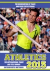 Athletics 2015 : The International Track & Field Annual - Book