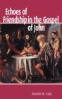 Echoes of Friendship in the Gospel of John - Book