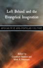 Left Behind and the Evangelical Imagination - Book