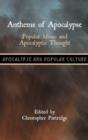 Anthems of Apocalypse : Popular Music and Apocalyptic Thought - Book