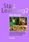 Start Learning 2 : 21 Art Projects to Assess and Improve Your 2-5 Year Old Child's Development - Book
