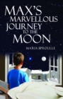 Max's Marvellous Journey to the Moon - Book
