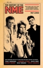 The History of the NME : High times and low lives at the world's most famous music magazine - eBook