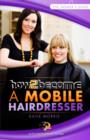 How to Become a Mobile Hairdresser - Book