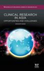Clinical Research in Asia : Opportunities and Challenges - Book