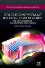 Drug-Biomembrane Interaction Studies : The Application of Calorimetric Techniques - Book