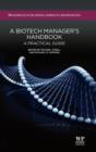 A Biotech Manager's Handbook : A Practical Guide - Book