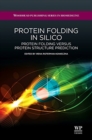 Protein Folding in Silico : Protein Folding Versus Protein Structure Prediction - Book