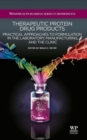 Therapeutic Protein Drug Products : Practical Approaches to formulation in the Laboratory, Manufacturing, and the Clinic - Book