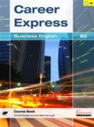 Career Express - Business English B2 Course Book with Audio CDs - Book