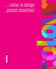Colour in Design : Pocket Essentials - Book