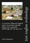 EAA 153: A Late Saxon Village and Medieval Manor - Book