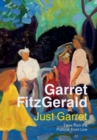 Just Garret : Tales from the Political Front Line - Book
