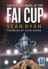 The Official Book of the FAI Cup - Book