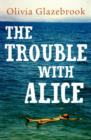 The Trouble with Alice - Book
