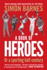 A Book of Heroes : Or a Sporting Half-Century - Book