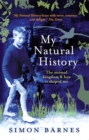 My Natural History : The Animal Kingdom and How it Shaped Me - Book