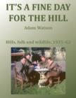 It's a Fine Day for the Hill - Book