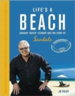 Life's a Beach : Gordon 'Butch' Stewart  and the Story of Sandals - Book