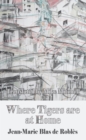 Where Tigers Are At Home - eBook