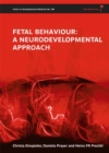Fetal Behaviour : A Neurodevelopmental Approach - eBook
