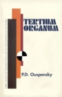Tertium Organum : The Third Canon of Thought - Book