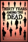 Thirty Years Among the Dead - Book