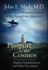 Passport to the Cosmos : Human Transformation and Alien Encounters - Book