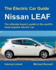 The Electric Car Guide: Nissan Leaf : The Ultimate Buyer's Guide to the World's Most Popular Electric Car - Book
