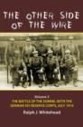 The Other Side of the Wire Volume 2 : The Battle of the Somme with the German XIV Reserve Corps, 1 July 1916 - Book