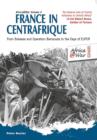 France in Centrafrique : From Bokassa and Operation Barracude to the Days of Eufor - Book