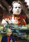 Over Fields of Fire : Flying the Sturmovik in Action on the Eastern Front 1942-45 - eBook
