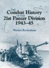 The Combat History of the 21st Panzer Division 1943-45 - Book