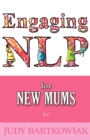 NLP for New Mums - Pregnancy and Childbirth - Book