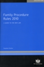 Family Procedure Rules 2010 : A Guide to the New Law - Book