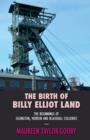 The Birth of Billy Elliot Land - Book