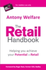 The Retail Handbook : Helping You Achieve Your Potential in Retail - Book