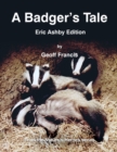 A Badger's Tale : Eric Ashby edition: From the Nature's Heroes series - Book