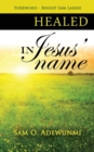 Healed, In Jesus' Name - Book