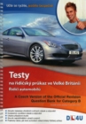 A Czech Version of the Official Revision Question Bank for Category B : Testy Na Ridicsky Prukaz Ve Velke Britanii - Ridici Automobilu - Book