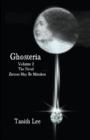 Ghosteria : The Novel: Zircons May be Mistaken Volume 2 - Book