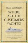 Fred Schwed's Where are the customer's yachts - eBook