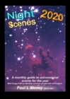 NightScenes 2020 : A Monthly Guide to the Astronomical Events for the Year - Book