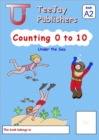 TeeJay Mathematics CfE Early Level Counting 0 to 10: Under the Sea (Book A2) - Book